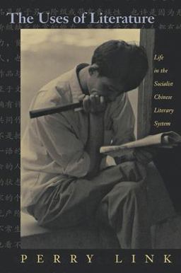 Uses of Literature Life in the Socialist Chinese Literary System  9780691001982 Front Cover