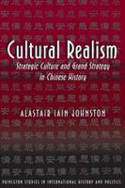 Cultural Realism Strategic Culture and Grand Strategy in Chinese History  9780691002392 Front Cover