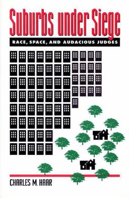 Suburbs under Siege Race, Space, and Audacious Judges  9780691002415 Front Cover