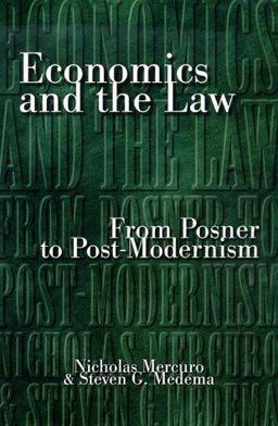 Economics and the Law From Posner to Post-Modernism  9780691005447 Front Cover