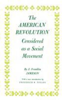 American Revolution Considered As a Social Movement  9780691005508 Front Cover
