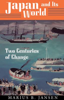 Japan and Its World Two Centuries of Change  9780691006406 Front Cover