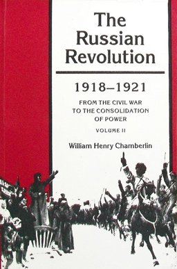Russian Revolution, Volume II 1918-1921: from the Civil War to the Consolidation of Power  9780691008158 Front Cover