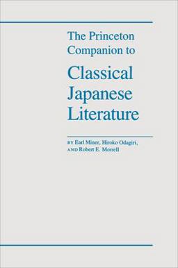 Princeton Companion to Classical Japanese Literature  9780691008257 Front Cover