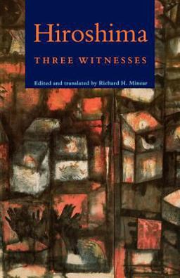 Hiroshima Three Witnesses  9780691008370 Front Cover