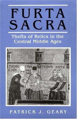 Furta Sacra Thefts of Relics in the Central Middle Ages - Revised Edition  9780691008622 Front Cover