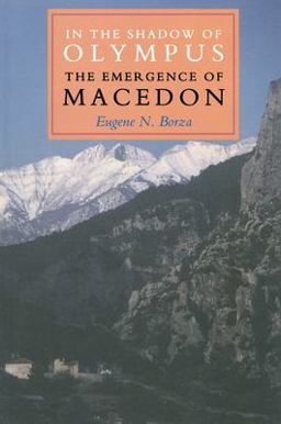 In the Shadow of Olympus The Emergence of Macedon  9780691008806 Front Cover