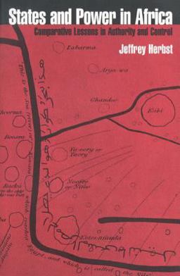States and Power in Africa - Comparative Lessons in Authority and Control  9780691010281 Front Cover