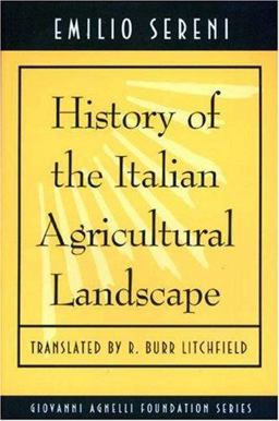 History of the Italian Agricultural Landscape  9780691012155 Front Cover
