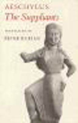 Aeschylus The Suppliants  9780691014951 Front Cover