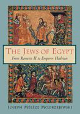 Jews of Egypt From Rameses II to Emperor Hadrian  9780691015750 Front Cover