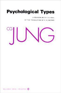 Collected Works of C. G. Jung, Volume 6 Psychological Types  9780691018133 Front Cover