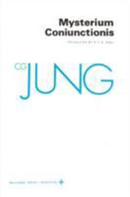 Collected Works of C. G. Jung, Volume 14 Mysterium Coniunctionis 2nd 9780691018164 Front Cover