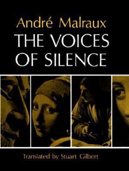 Voices of Silence Man and His Art. (Abridged from the Psychology of Art)  9780691018218 Front Cover