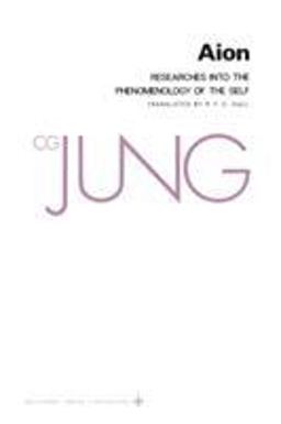 Collected Works of C. G. Jung, Volume 9 (Part 2) Aion: Researches into the Phenomenology of the Self 2nd 9780691018263 Front Cover