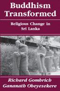 Buddhism Transformed Religious Change in Sri Lanka  9780691019017 Front Cover