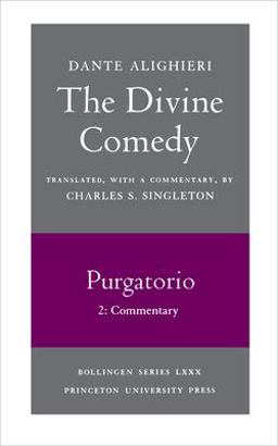 Divine Comedy, II. Purgatorio, Vol. II. Part 2 Commentary  9780691019109 Front Cover