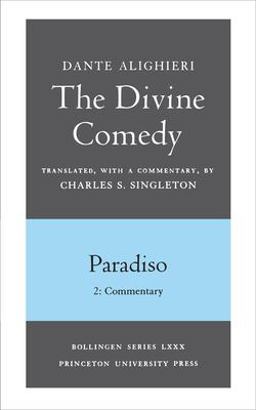 Divine Comedy, III. Paradiso, Vol. III. Part 2 Commentary  9780691019130 Front Cover