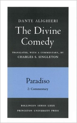 The Divine Comedy, III. Paradiso, Vol. III Parts 1 And 2