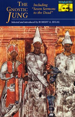 Gnostic Jung Selections from the Writings of C. G. Jung and His Critics  9780691019239 Front Cover
