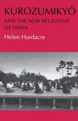Kurozumikyo and the New Religions of Japan  9780691020488 Front Cover