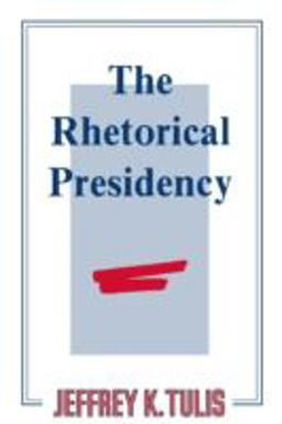 Rhetorical Presidency  9780691022956 Front Cover