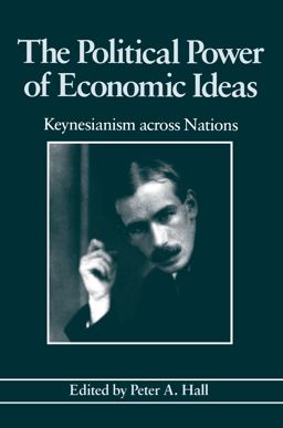 Political Power of Economic Ideas Keynesianism Across Nations  9780691023021 Front Cover