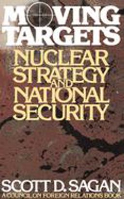 Moving Targets Nuclear Strategy and National Security  9780691023267 Front Cover