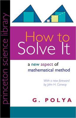 How to Solve It A New Aspect of Mathematical Method 2nd 9780691023564 Front Cover