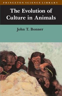 Evolution of Culture in Animals  9780691023731 Front Cover