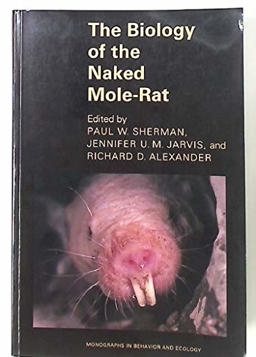 Biology of the Naked Mole-Rat  9780691024486 Front Cover
