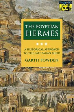 Egyptian Hermes A Historical Approach to the Late Pagan Mind  9780691024981 Front Cover