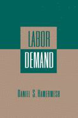 Labor Demand  9780691025872 Front Cover