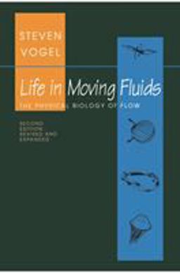 Life in Moving Fluids - The Physical Biology of Flow 2nd 9780691026169 Front Cover