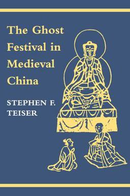 Ghost Festival in Medieval China  9780691026770 Front Cover