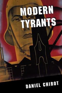 Modern Tyrants The Power and Prevalence of Evil in Our Age  9780691027777 Front Cover