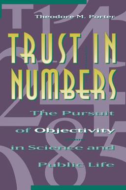 Trust in Numbers The Pursuit of Objectivity in Science and Public Life  9780691029085 Front Cover