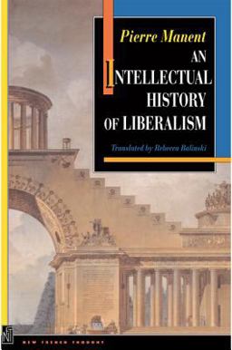 Histoire Intellectuelle du Liberalisme  9780691029115 Front Cover