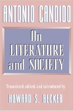 Antonio Candido On Literature and Society  9780691036304 Front Cover