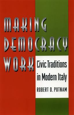 Making Democracy Work Civic Traditions in Modern Italy  9780691037387 Front Cover