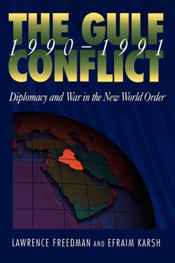 Gulf Conflict, 1990-1991 Diplomacy and War in the New World Order  9780691037721 Front Cover