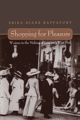Shopping for Pleasure Women in the Making of London's West End  9780691044767 Front Cover