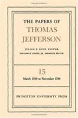 The Papers of Thomas Jefferson, Volume 15