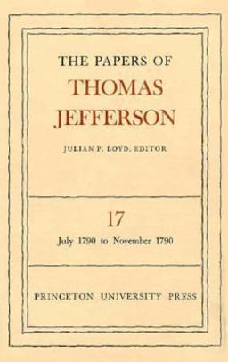 The Papers of Thomas Jefferson, Volume 17