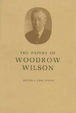 The Papers of Woodrow Wilson, Volume 1