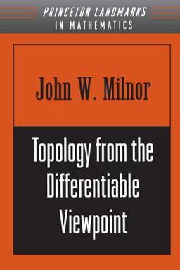 Topology from the Differentiable Viewpoint  9780691048338 Front Cover