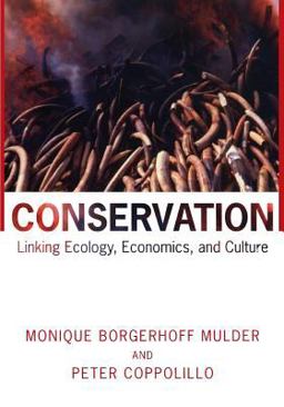 Conservation Linking Ecology, Economics, and Culture  9780691049809 Front Cover