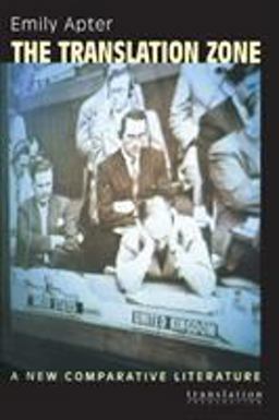 Translation Zone A New Comparative Literature  9780691049977 Front Cover