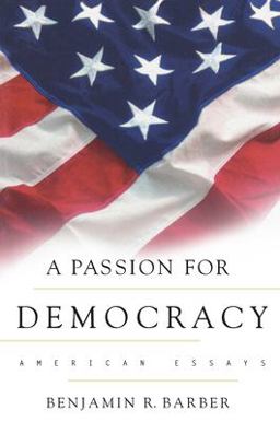 Passion for Democracy American Essays  9780691050249 Front Cover