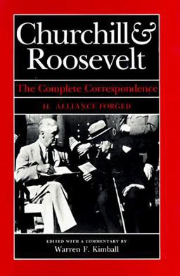 Churchill and Roosevelt, Volume 1 The Complete Correspondence - Three Volumes  9780691056494 Front Cover